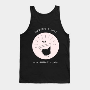 Women's Rights Are HUMAN Rights Female Empowerment Tank Top